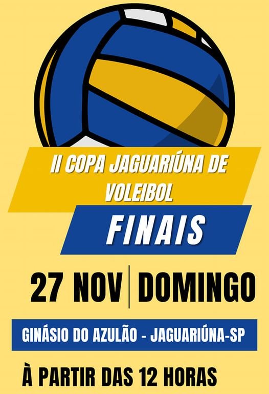 ÚLTIMAS FINAIS DA II COPA JAGUARIÚNA DE VOLEIBOL ACONTECEM NO DOMINGO