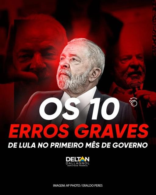 Você conhece os 10 principais erros dos primeiros 30 dias de governo Lula?