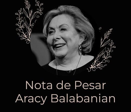 Nota de Pesar: Aracy Balabanian (22/02/1940 – 07/08/2023)