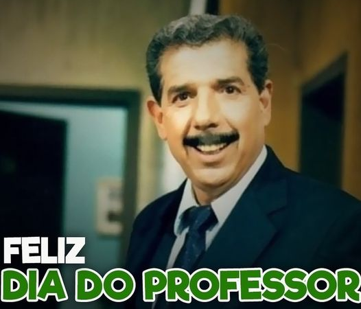 FELIZ DIA DO PROFESSOR