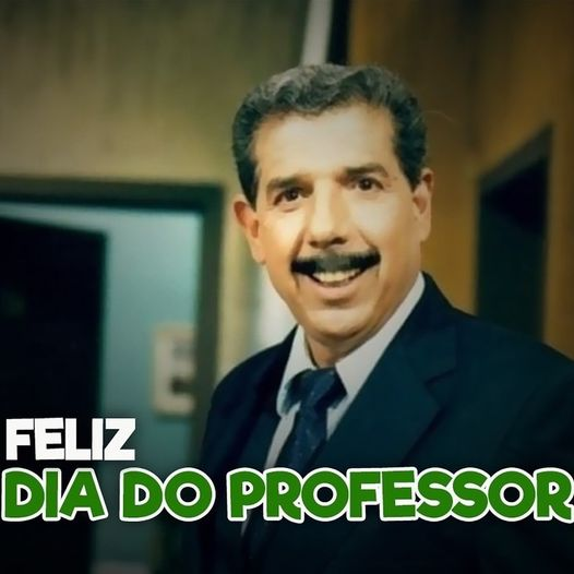 FELIZ DIA DO PROFESSOR