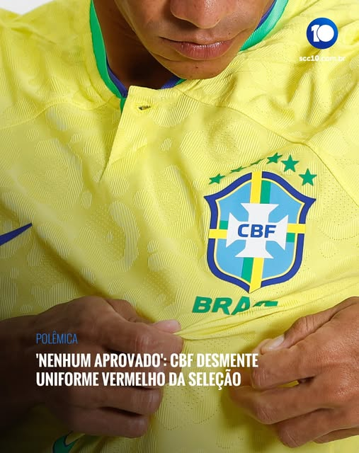 CBF nega uniforme vermelho da Seleção Brasileira na Copa de 2026