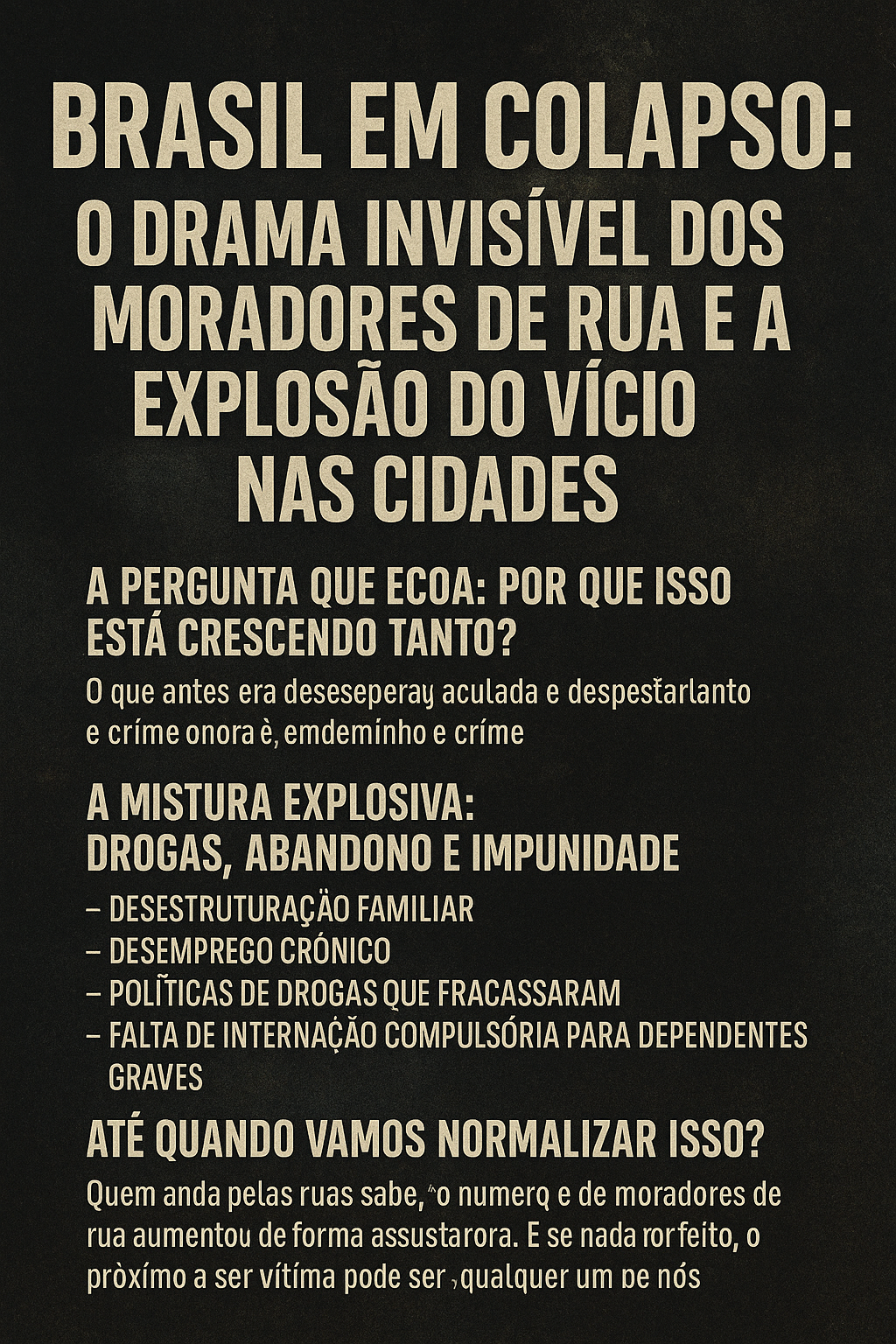 Brasil em colapso: o drama invisível dos moradores de rua e a explosão do vício nas cidades