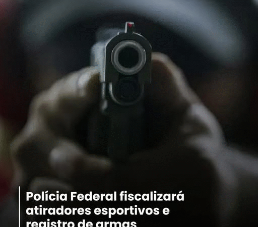 MUDANÇA RADICAL: POLÍCIA FEDERAL ASSUME CONTROLE DOS CACs E AFASTA O EXÉRCITO DA FISCALIZAÇÃO