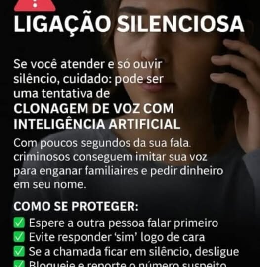 🚨 ALERTA IMPORTANTE – GOLPE DA “LIGAÇÃO SILENCIOSA” 🚨