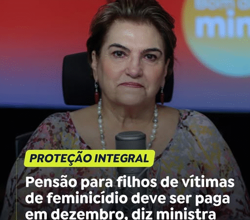 PENSÃO ESPECIAL PARA ÓRFÃOS DE FEMINICÍDIO COMEÇA A SER PAGA EM DEZEMBRO
