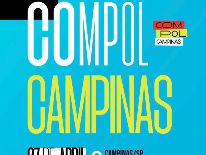 CAMPINAS RECEBE PELA PRIMEIRA VEZ MAIOR EVENTO DE COMUNICAÇÃO PÚBLICA E POLÍTICA DO BRASIL