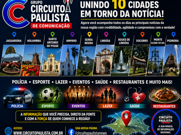 GRUPO CIRCUITO PAULISTA DE COMUNICAÇÃO AMPLIA COBERTURA REGIONAL E INTEGRA 10 CIDADES