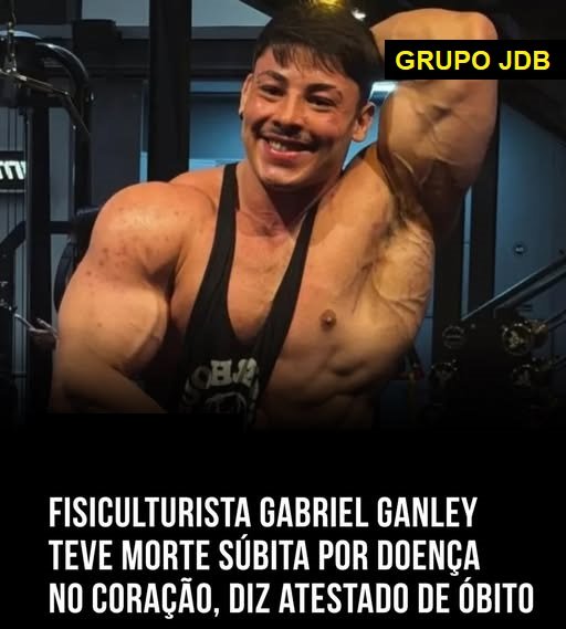 🚨 MORTE DE FISICULTURISTA DE 22 ANOS É ESCLARECIDA: LAUDO APONTA DOENÇA CARDÍACA