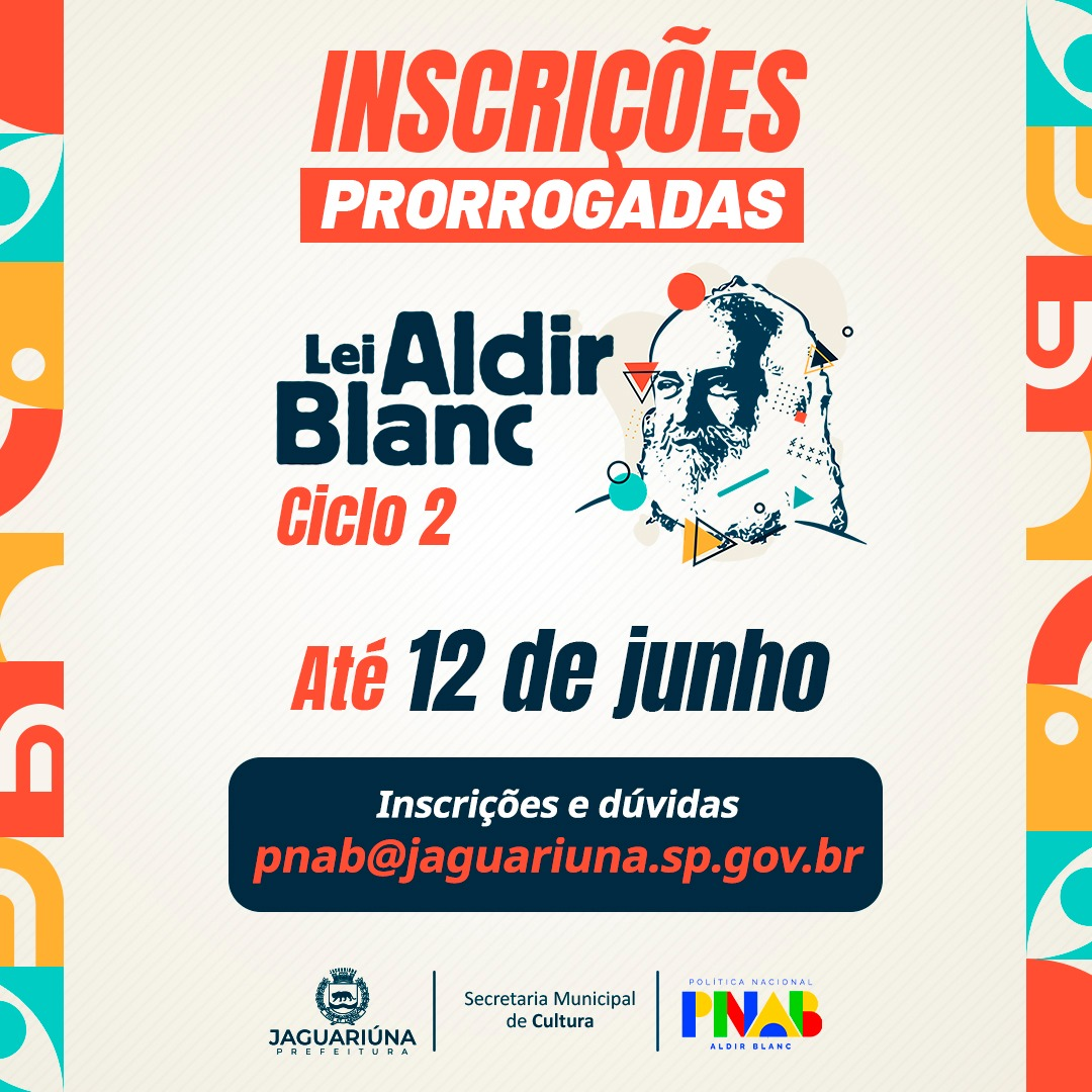 CULTURA PRORROGA INSCRIÇÕES PARA O CICLO 2 DA LEI ALDIR BLANC ATÉ O DIA 12 DE JUNHO