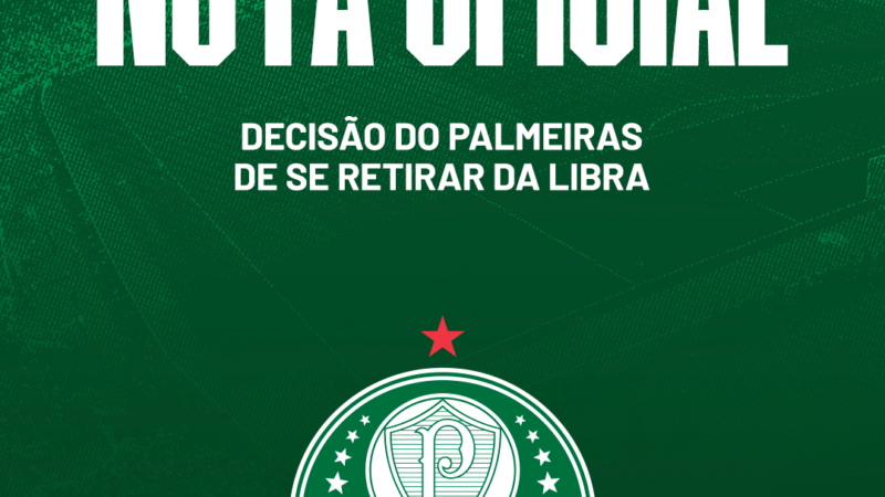 PALMEIRAS ANUNCIA SAÍDA DA LIBRA E AGITA BASTIDORES DO FUTEBOL BRASILEIRO