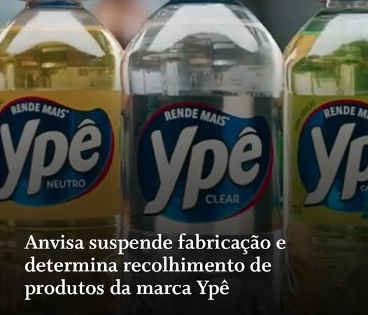 ALERTA DA ANVISA: PRODUTOS DA MARCA YPÊ SÃO RECOLHIDOS POR RISCO SANITÁRIO