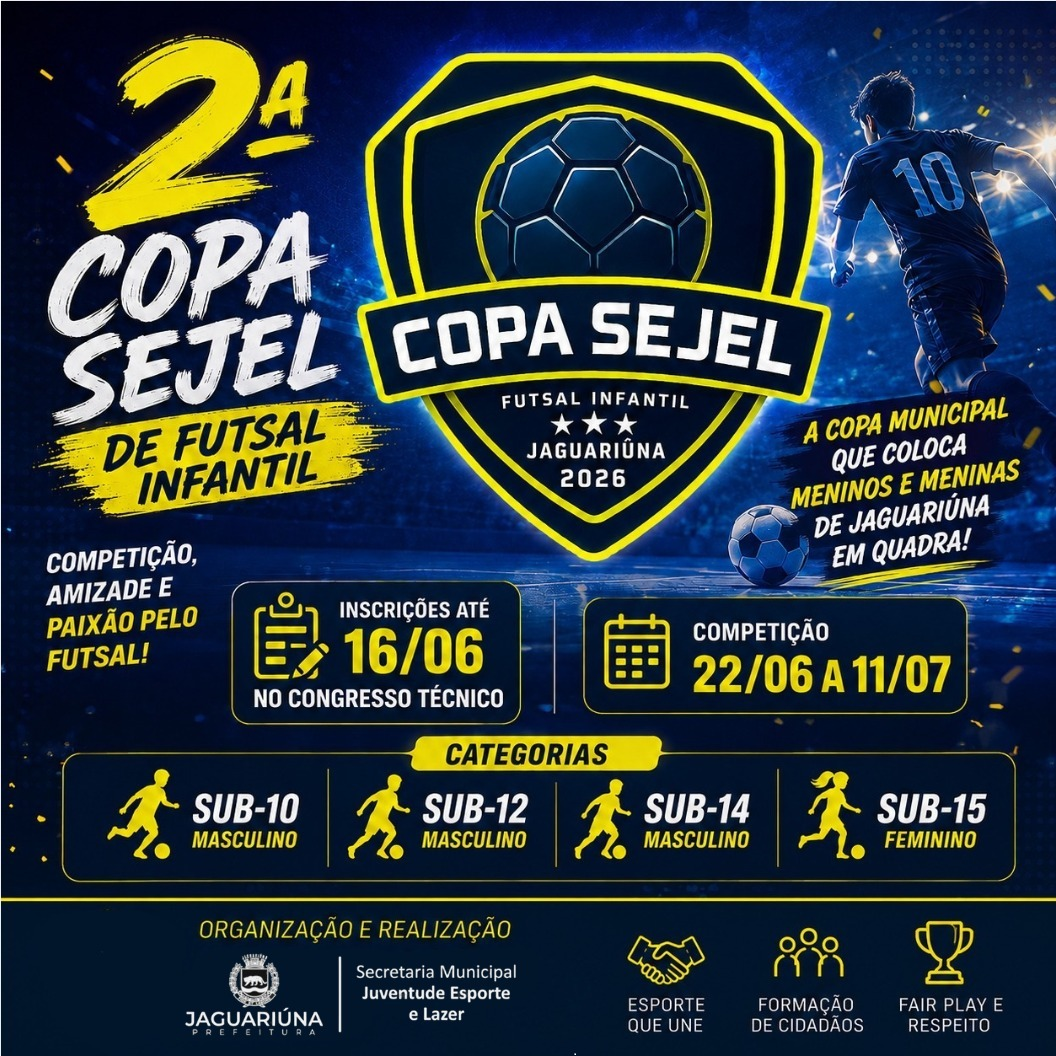 PREFEITURA DE JAGUARIÚNA ABRE INSCRIÇÕES PARA A 2ª COPA SEJEL DE FUTSAL INFANTIL