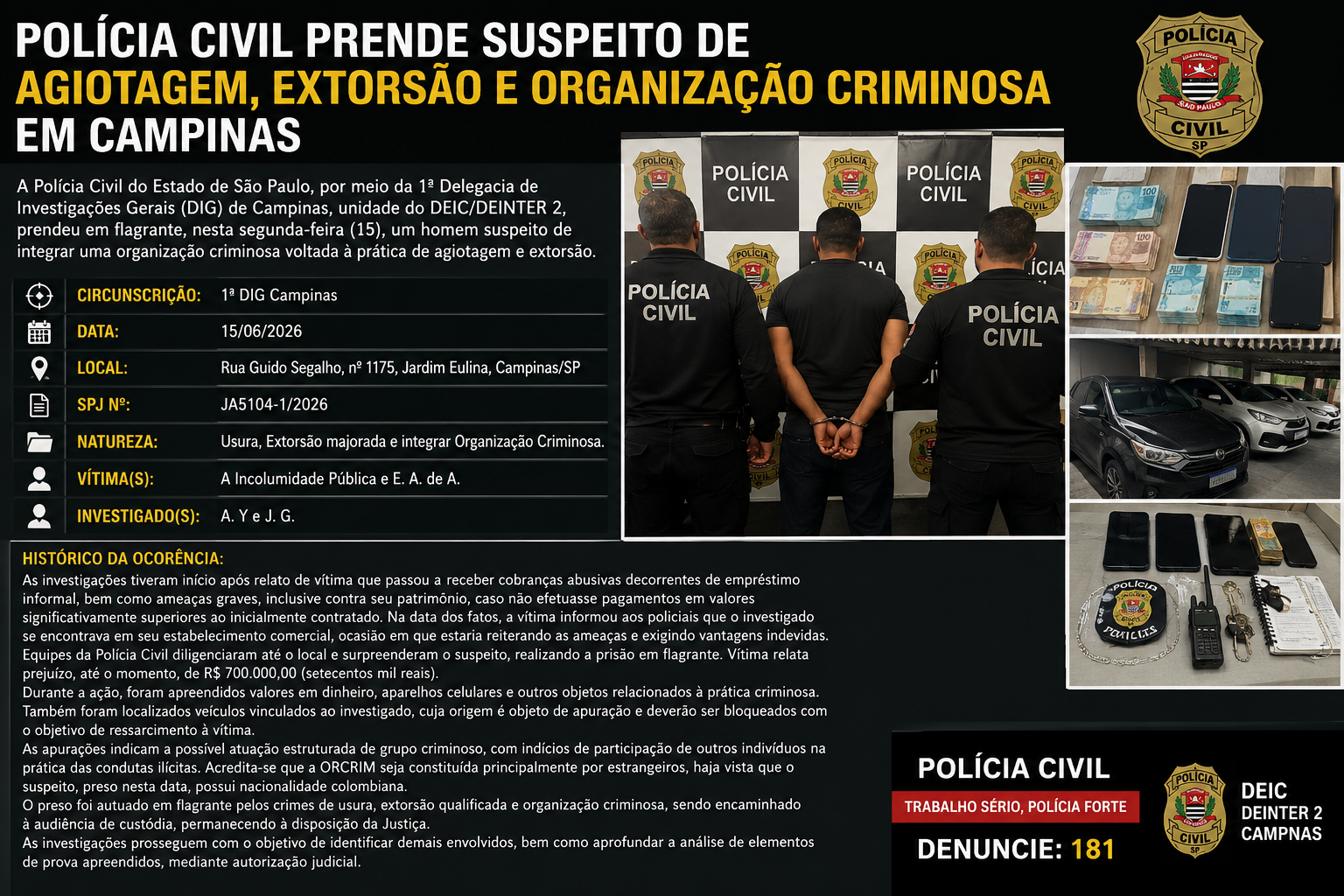 POLÍCIA CIVIL PRENDE SUSPEITO DE AGIOTAGEM, EXTORSÃO E ORGANIZAÇÃO CRIMINOSA EM CAMPINAS