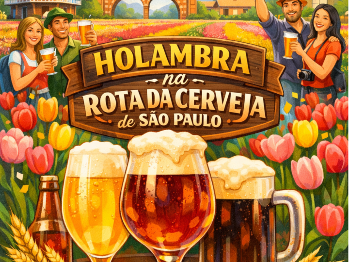 HOLAMBRA PASSA A INTEGRAR A NOVA ROTA DA CERVEJA DE SÃO PAULO