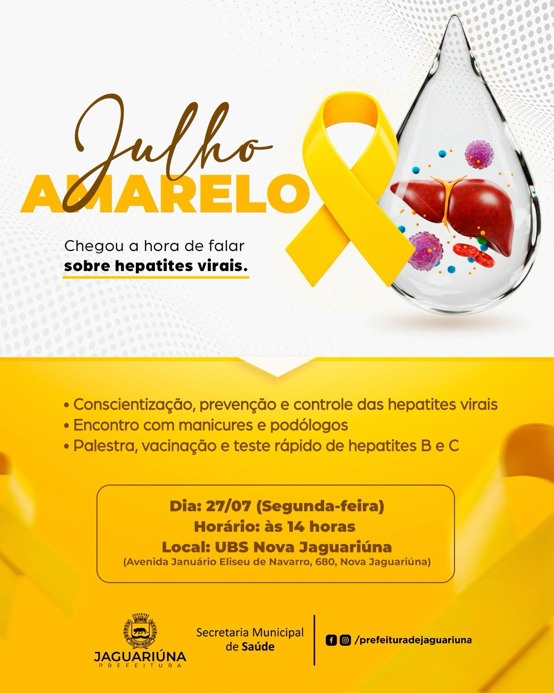 SAÚDE PROMOVE AÇÃO DE CONSCIENTIZAÇÃO, VACINAÇÃO E TESTES RÁPIDOS SOBRE HEPATITES VIRAIS NA UBS NOVA JAGUARIÚNA