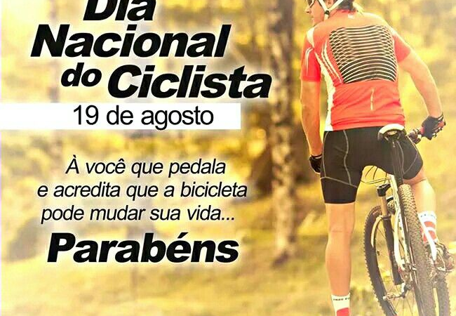 DIA NACIONAL DO CICLISTA – 19 de AGOSTO .