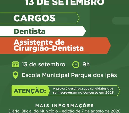 PROVAS DE CONCURSO PÚBLICO PARA DENTISTA E ASSISTENTE DE CIRURGIÃO-DENTISTA SERÃO REALIZADAS EM 13 DE SETEMBRO