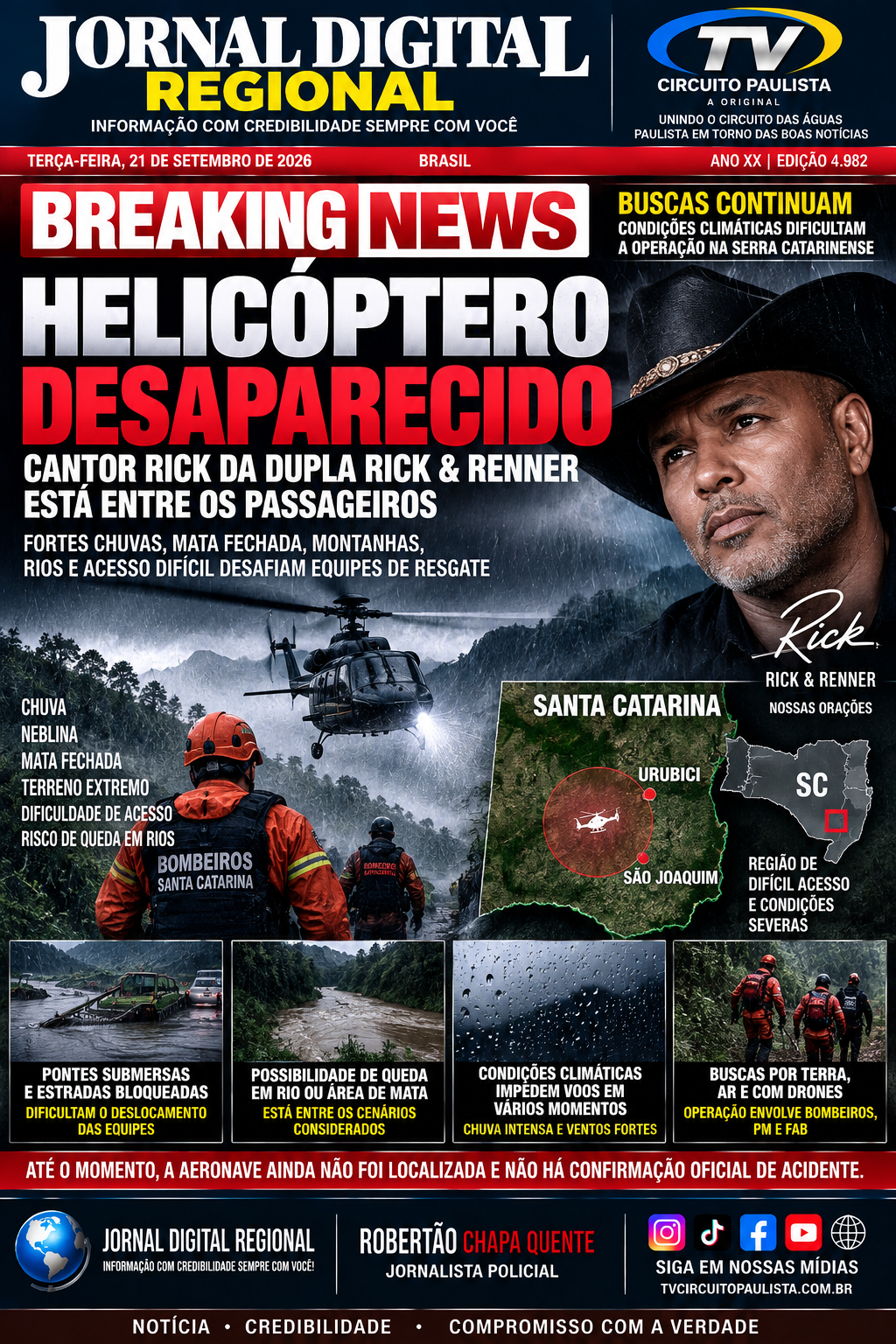 HELICÓPTERO COM O CANTOR RICK SEGUE DESAPARECIDO, E BUSCAS ENFRENTAM TERRENO EXTREMO NA SERRA CATARINENSE