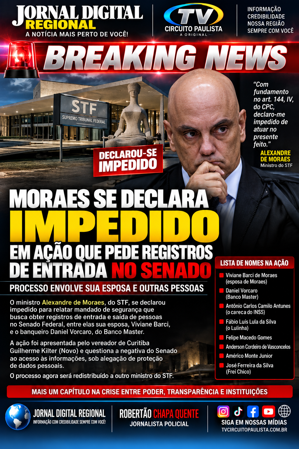 MORAES SE DECLARA IMPEDIDO EM PROCESSO QUE PEDE REGISTROS DE ENTRADA NO SENADO