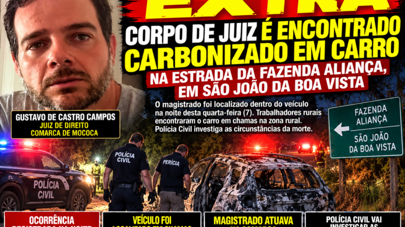 🚨 EXTRA: JUIZ DO TJSP É ENCONTRADO MORTO EM CARRO INCENDIADO NA ZONA RURAL DE SÃO JOÃO DA BOA VISTA