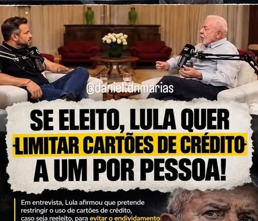 LULA DEFENDE LIMITE DE UM CARTÃO DE CRÉDITO POR PESSOA E DIZ QUE DISCUTE MEDIDA COM BANCO CENTRAL