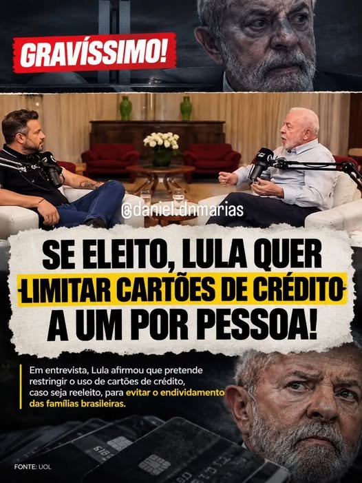 LULA DEFENDE LIMITE DE UM CARTÃO DE CRÉDITO POR PESSOA E DIZ QUE DISCUTE MEDIDA COM BANCO CENTRAL