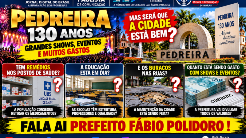 PEDREIRA COMPLETA 130 ANOS COM GRANDES SHOWS, MAS A POPULAÇÃO QUER SABER: COMO ESTÃO OS SERVIÇOS PÚBLICOS?