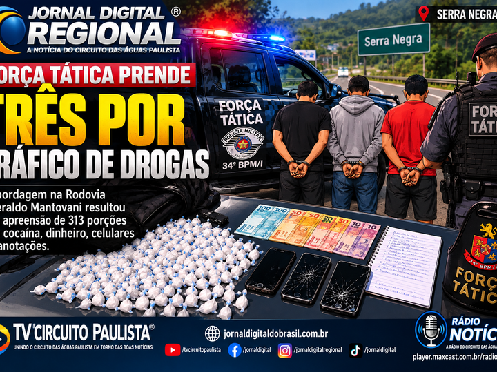 ABORDAGEM NA RODOVIA TERMINA COM TRÊS PRESOS E CENTENAS DE PORÇÕES DE COCAÍNA EM SERRA NEGRA