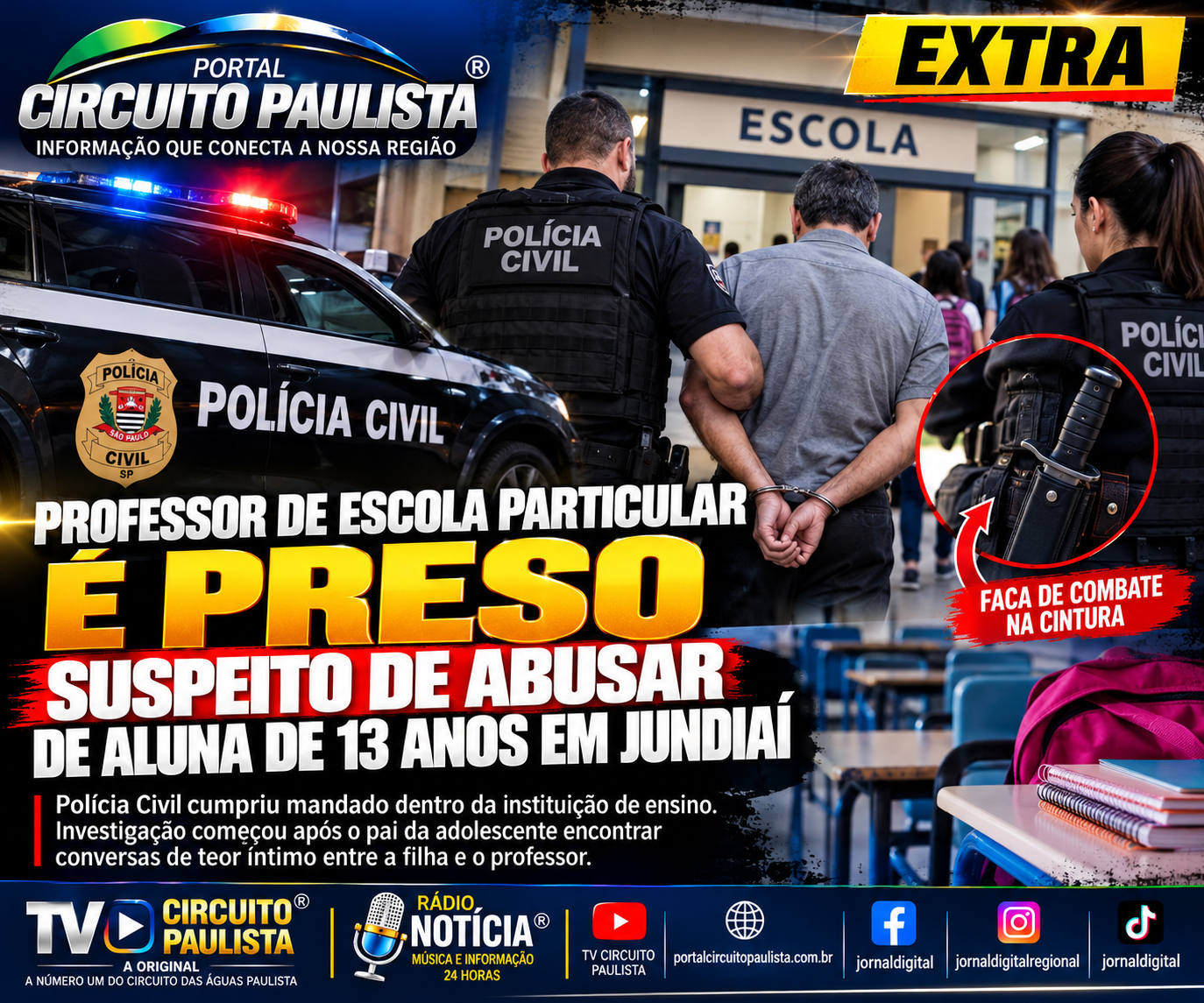 PROFESSOR DE ESCOLA PARTICULAR É PRESO SUSPEITO DE ABUSAR DE ALUNA DE 13 ANOS EM JUNDIAÍ