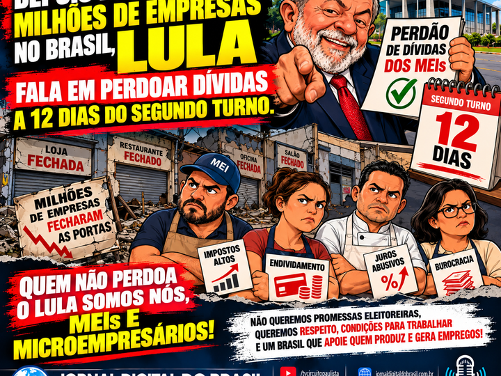 LULA FALA EM PERDOAR DÍVIDAS A 12 DIAS DO SEGUNDO TURNO: OS MEIs E MICROEMPRESÁRIOS NÃO ESQUECEM O PREÇO DA CRISE!