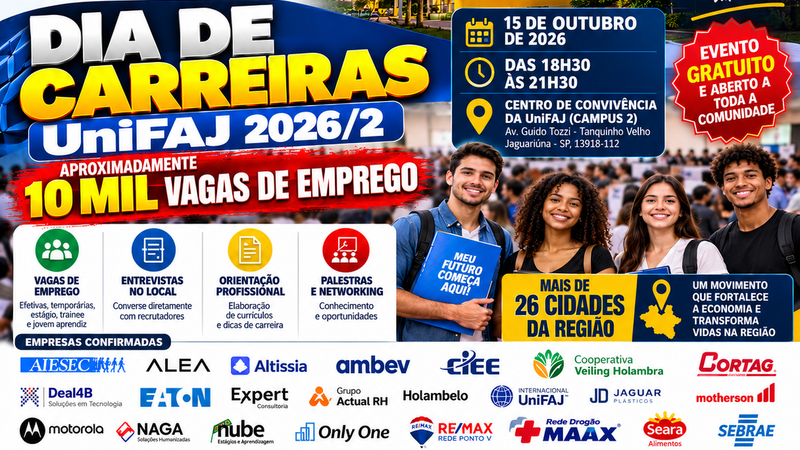 Com aproximadamente 10 mil vagas de emprego, UniFAJ realiza o Dia de Carreiras 2026/2 e mobiliza mais de 26 cidades da região