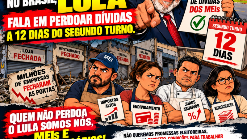 LULA FALA EM PERDOAR DÍVIDAS A 12 DIAS DO SEGUNDO TURNO: OS MEIs E MICROEMPRESÁRIOS NÃO ESQUECEM O PREÇO DA CRISE!