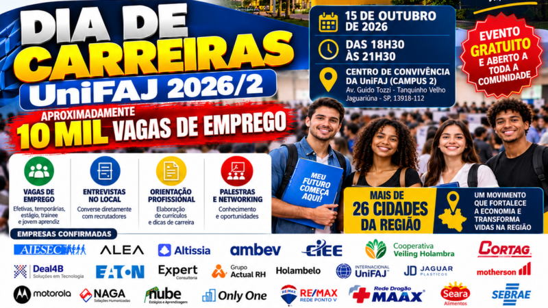 Com aproximadamente 10 mil vagas de emprego, UniFAJ realiza o Dia de Carreiras 2026/2 e mobiliza mais de 26 cidades da região
