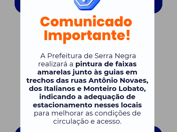 SERRA NEGRA – Prefeitura implantará sinalização para melhorar circulação e acesso em vias de Serra Negra .