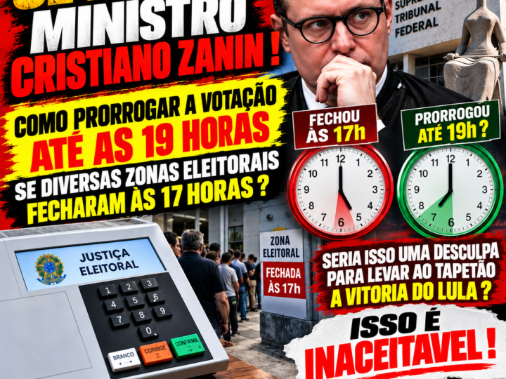 ZANIN, EXPLIQUE-SE! COMO FICA A REGRA ELEITORAL DIANTE DA POLÊMICA SOBRE O HORÁRIO DE VOTAÇÃO? SERIA DOIS PESOS E DUAS MEDIDAS ???????