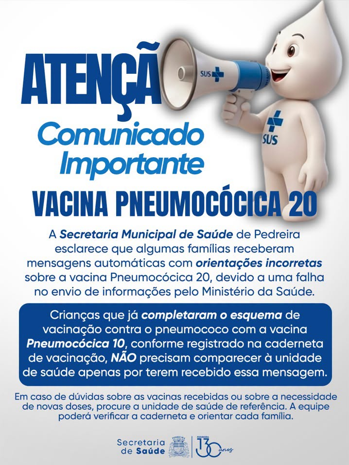 CIDADE DE PEDREIRA – COMUNICADO À POPULAÇÃO: VACINA PNEUMOCÓCICA 20