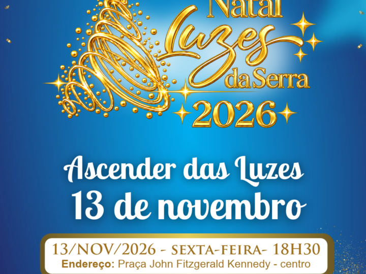 SERRA NEGRA – Natal Luzes da Serra 2026 começa em novembro com abertura oficial e programação especial .