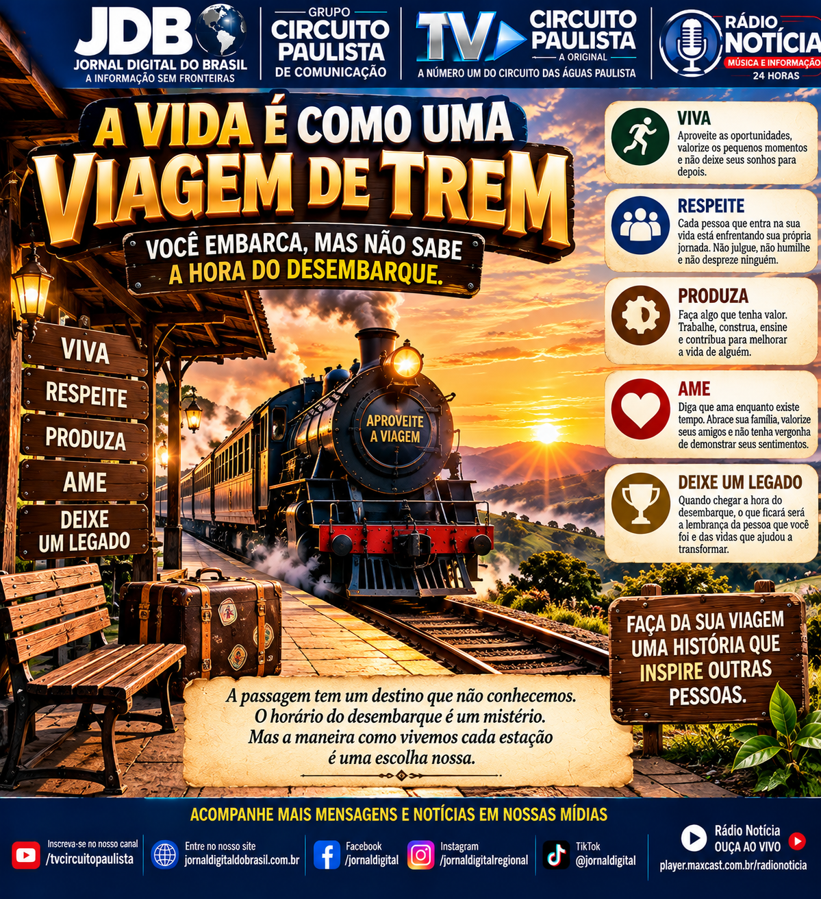 A VIDA É COMO UMA VIAGEM DE TREM: VOCÊ EMBARCA, MAS NÃO SABE A HORA DO DESEMBARQUE