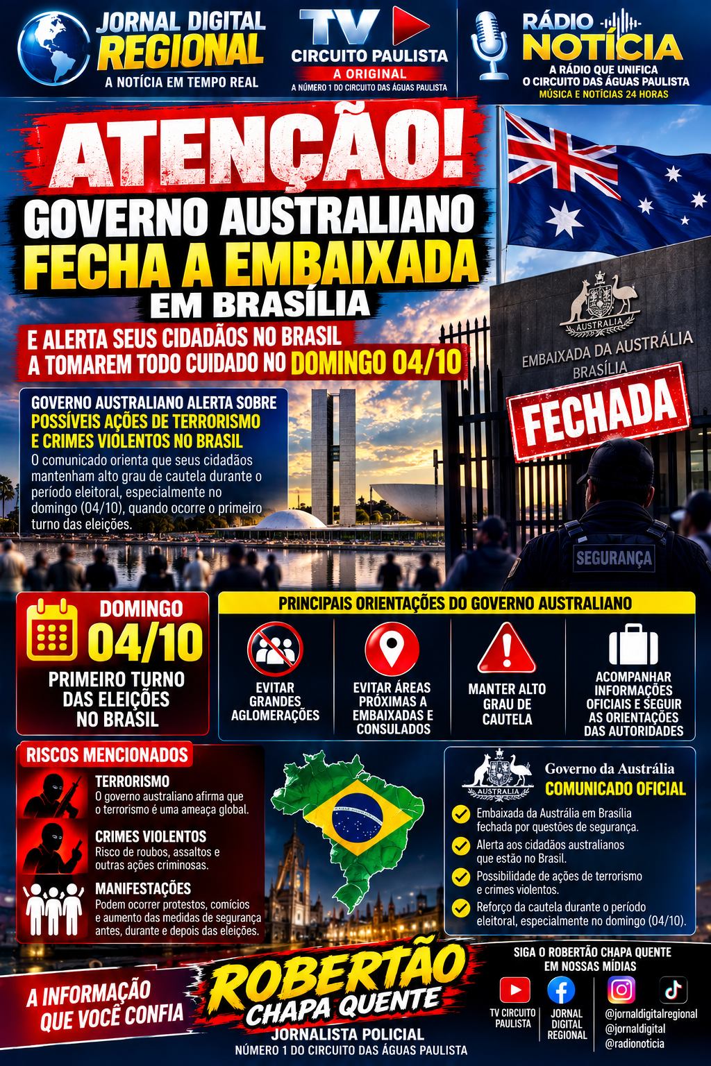 ATENÇÃO: AUSTRÁLIA FECHA EMBAIXADA EM BRASÍLIA E ALERTA CIDADÃOS ANTES DAS ELEIÇÕES . ELES FALAM AM FACÇÕES CRIMINOSAS BRASILEIRA.